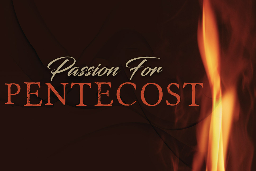 Passion For Pentecost(PM) - Heavenview UPC