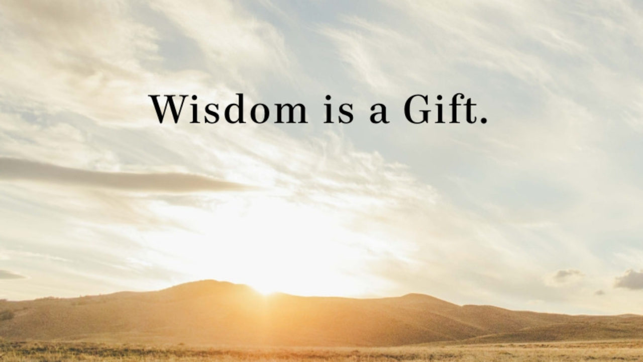 Wisdom Is a Gift - Pastor Rick's Daily Hope
