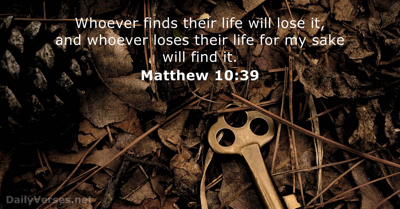 Matthew 10:39 - Bible verse - DailyVerses.net
