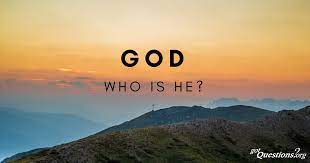 Who is God? | GotQuestions.org