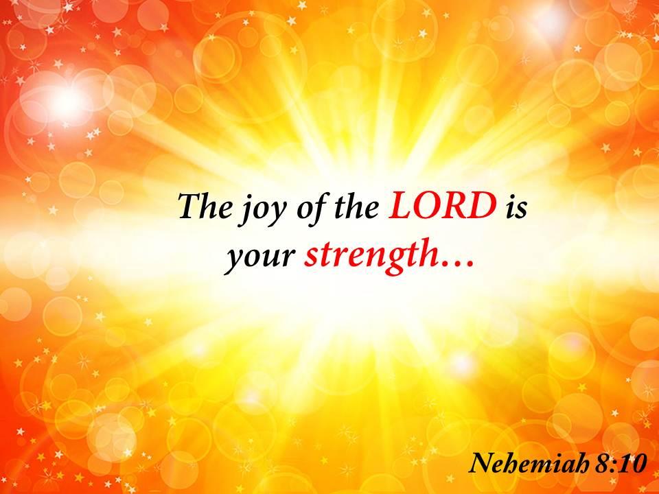 Nehemiah 8 10 The Joy Of The LORD Powerpoint Church Sermon | PowerPoint  Presentation Pictures | PPT Slide Template | PPT Examples Professional