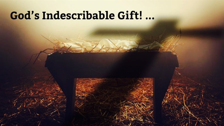 Indescribable gift | seeingclearly.co.uk