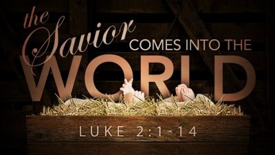 The Savior Comes Into The World (Luke 2:1-14) - YouTube