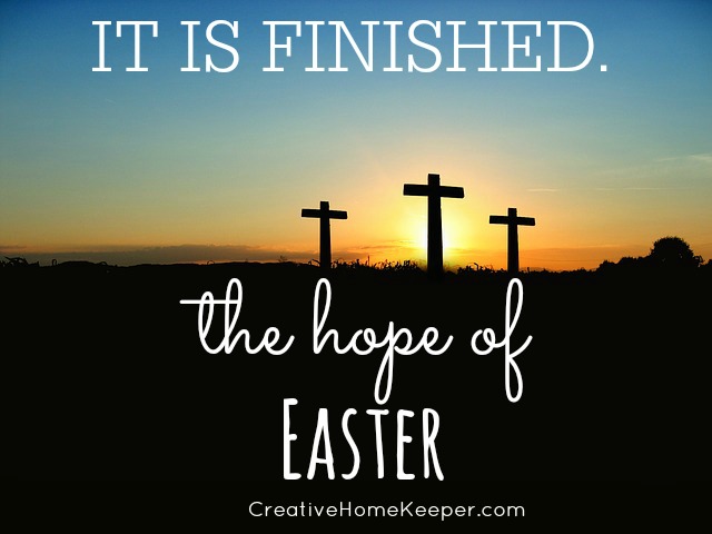 The Hope of Easter - Creative Home Keeper