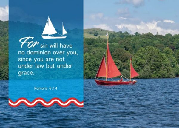 Romans 6:14,

AI-generated content may be incorrect.